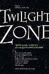 Cover of Twilight Zone : 19 original tales on the 50th anniversary