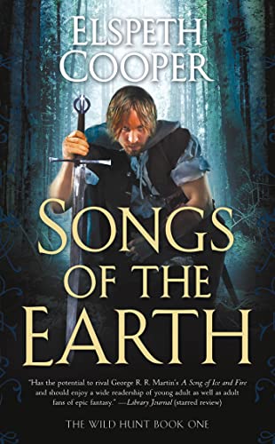 Cover of Songs of the Earth: Book One of The Wild Hunt