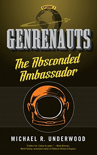Cover of The Absconded Ambassador: Genrenauts Episode 2