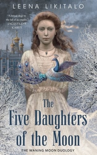 Cover of The Five Daughters of the Moon (The Waning Moon Duology)