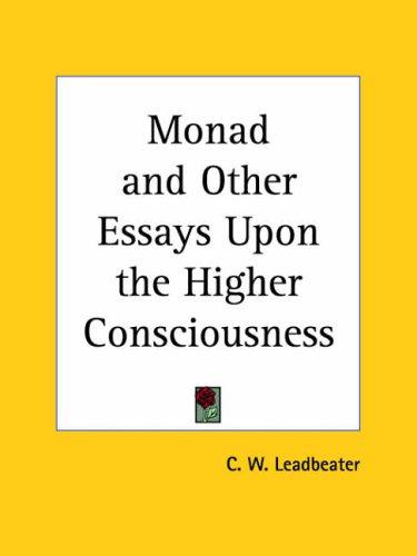 Cover of Monad and Other Essays Upon the Higher Consciousness