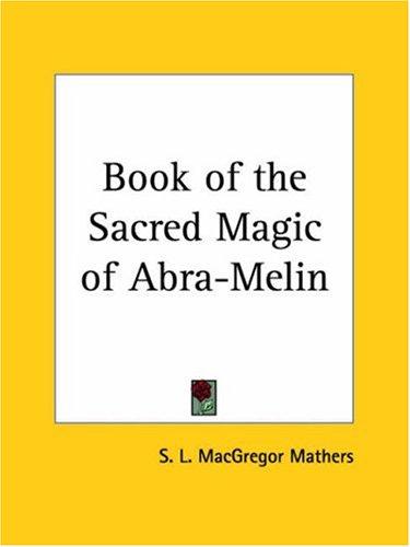 Cover of Book of the Sacred Magic of Abra-Melin