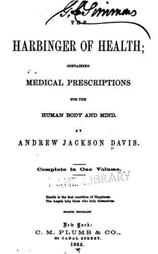 Cover of The Harbinger of Health: Containing Medical Prescriptions for the Human Body and Mind