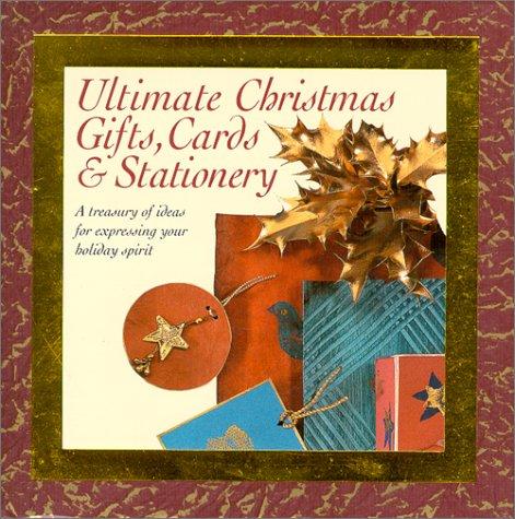 Cover of Ultimate Christmas gifts, cards, and stationery