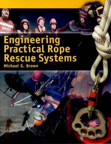 Cover of Engineering Practical Rope Rescue Systems