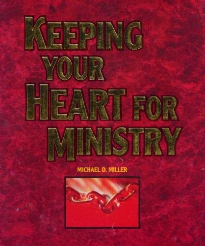 Cover of Keeping your heart for ministry