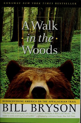 Cover of A Walk in the Woods: Rediscovering America on the Appalachian Trail