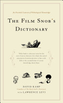 Cover of The Film Snob*s Dictionary