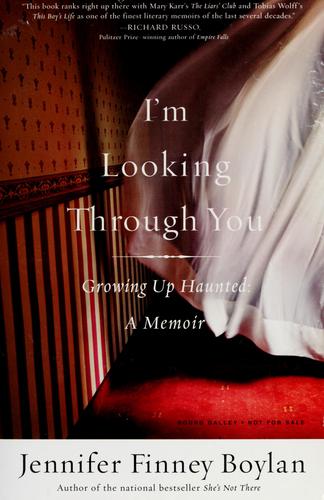 Cover of I'm Looking Through You: Growing Up Haunted