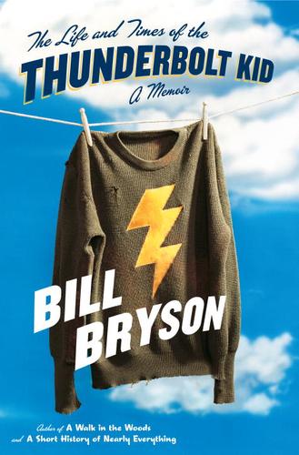 Cover of The Life and Times of the Thunderbolt Kid