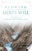 Cover of Flowing in the River of God's Will