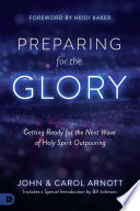Cover of Preparing for the Glory: Getting Ready for the Next Wave of Holy Spirit Outpouring