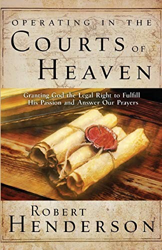Cover of Operating in the Courts of Heaven