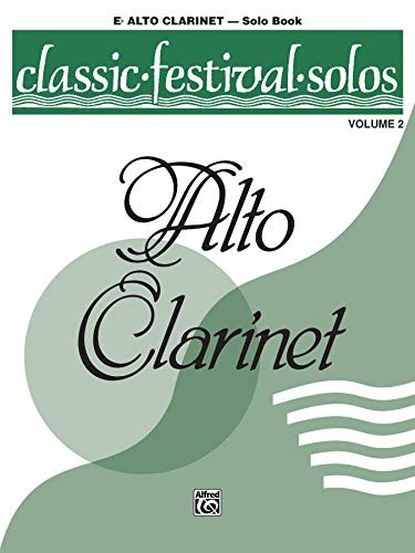 Cover of Classic Festival Solos (E-flat Alto Clarinet): Solo Book (Classic Festival Solos)