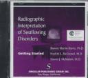 Cover of Radiographic Interpretation of Swallowing Disorders