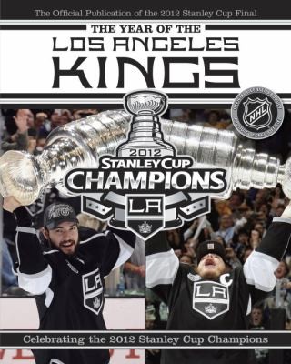 Cover of The Year of the Los Angeles Kings