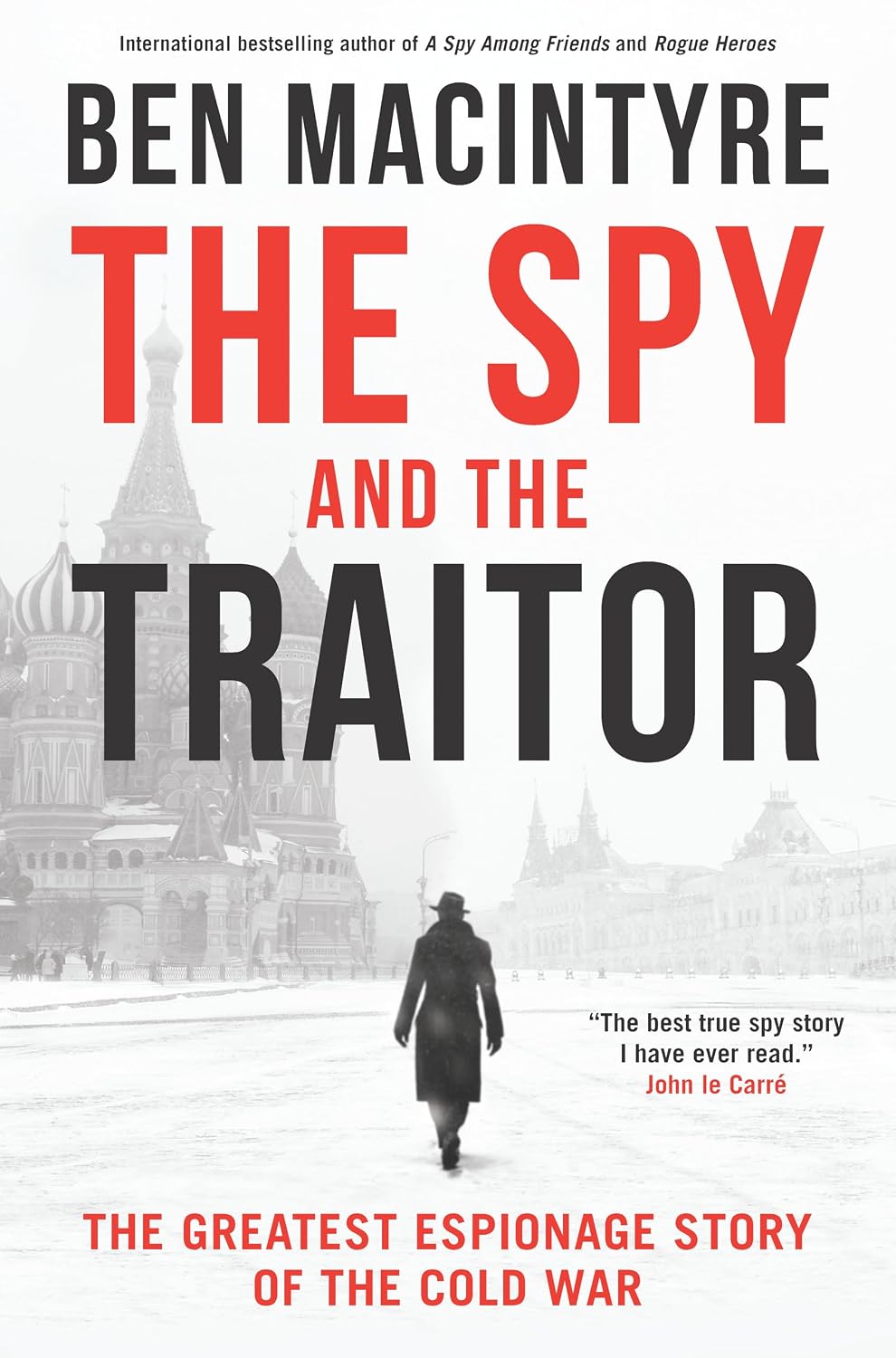Cover of The Spy and the Traitor: The Greatest Espionage Story of the Cold War