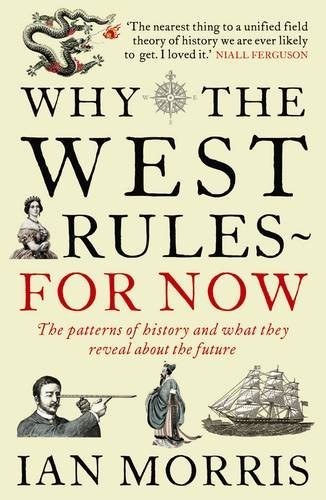 Cover of Why the West Rules - For Now