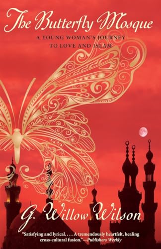 Cover of The Butterfly Mosque: A Young Woman's Journey to Love and Islam