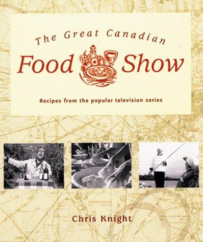 Cover of The Great Canadian Food Show