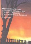 Cover of Historiography and narrative design in the American romance