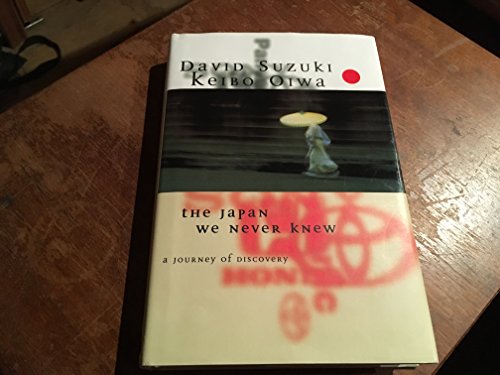 Cover of The Japan We Never Knew: A Journey of Discovery