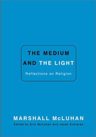 Cover of The medium and the light