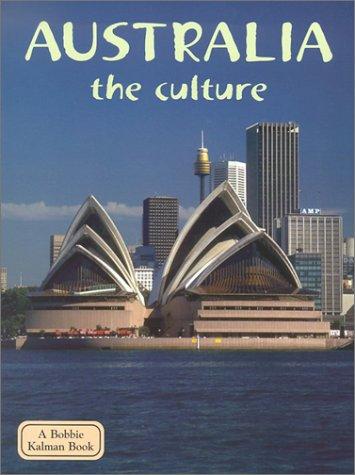 Cover of Australia the Culture (Lands, Peoples, and Cultures)
