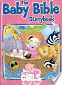 Cover of The Baby Bible Storybook for Girls