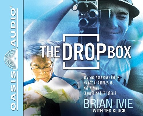 Cover of The Drop Box: How 500 Abandoned Babies, an Act of Compassion, and a Movie Changed My Life Forever