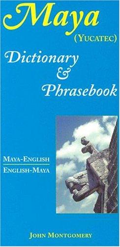 Cover of Maya-english/english-maya Dictionary And Phrasebook (yucatec) (Dictionary & Phrasebook)