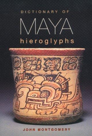 Cover of Dictionary of Maya Hieroglyphs
