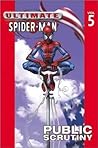 Cover of Ultimate Spider-Man, Volume 5: Public Scrutiny