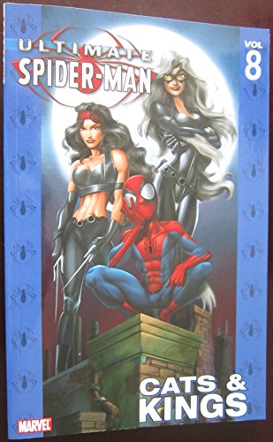 Cover of Ultimate Spider-Man, Volume 8: Cats & Kings