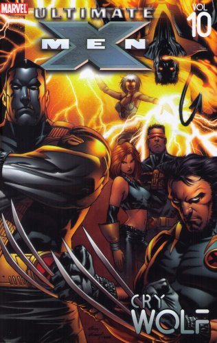 Cover of Ultimate X-Men, Vol. 10: Cry Wolf