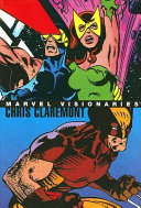 Cover of Marvel Visionaries: Chris Claremont
