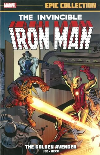 Cover of Iron Man Epic Collection, Vol. 1: The Golden Avenger
