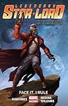 Cover of Legendary Star-Lord, Vol. 1: Face It, I Rule
