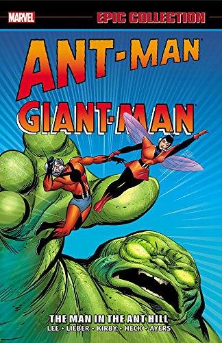 Cover of Ant-Man/Giant-Man Epic Collection, Vol. 1: The Man in the Ant Hill