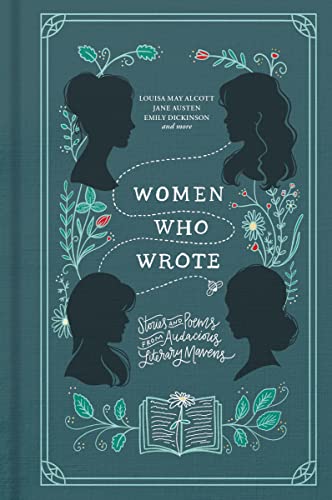 Cover of Women Who Wrote: Stories and Poems from Audacious Literary Mavens