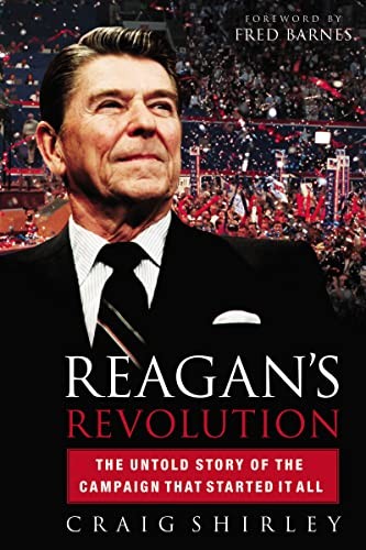 Cover of Reagan's Revolution: The Untold Story Of The Campaign That Started It All