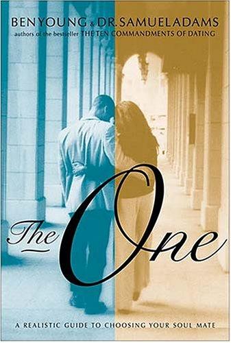 Cover of The One: A Realistic Guide to Choosing Your Soul Mate