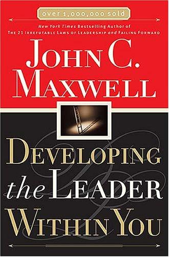 Cover of Developing the Leader Within You