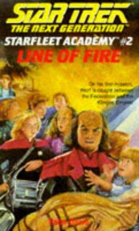 Cover of Star Trek The Next Generation - Starfleet Academy - Line of Fire