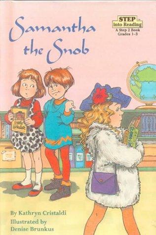 Cover of Samantha The Snob (Turtleback School & Library Binding Edition) (Step Into Reading: A Step 2 Book)