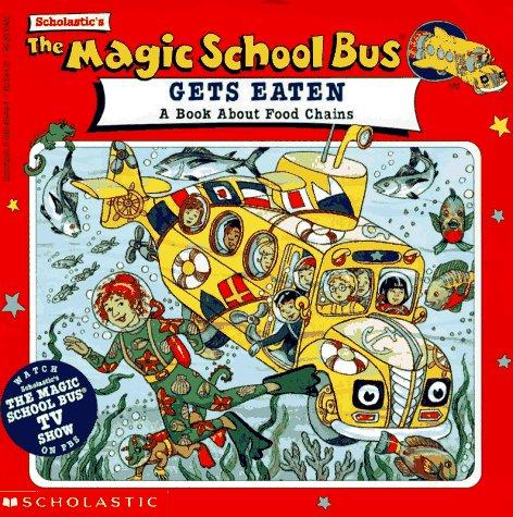 Cover of The Magic School Bus Gets Eaten