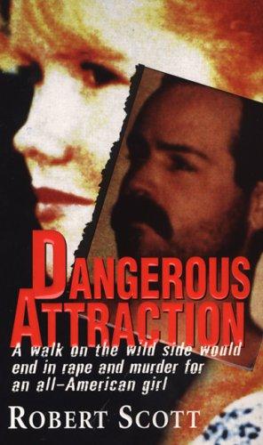 Cover of Dangerous attraction