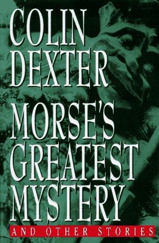 Cover of Morse's Greatest Mystery and Other Stories