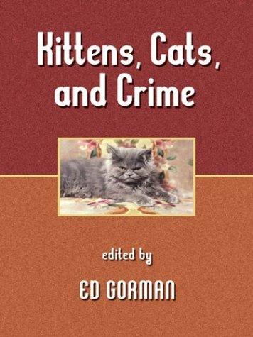 Cover of Kittens, Cats, and Crime