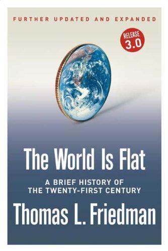 Cover of The World Is Flat: A Brief History Of The Twenty First Century
